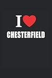 I Love Chesterfield: Journal Style Composition Notebook