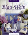 Blau- Weiß. Dekorationen im Landhausstil