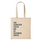 huuraa Jutebeutel zum Schweigen fehlen Mir Worte Geschenk Idee für Damen und Herren Tasche Baumwolle für Freunde und Familie