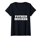 Fother Mucker falsch geschrieben Mutter Ficker Lustig Offensive Crude T-Shirt mit V-Ausschnitt