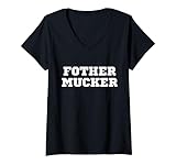 Fother Mucker falsch geschrieben Mutter Ficker Lustig Offensive Crude T-Shirt mit V-Ausschnitt