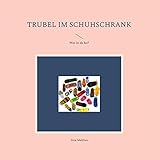 Trubel im Schuhschrank: Was ist da los?