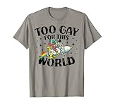Zu schwul für diese Welt Homosexuelle Vielfalt Gay Pride Parade T-Shirt