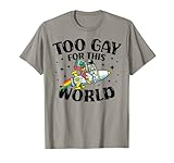 Zu schwul für diese Welt Homosexuelle Vielfalt Gay Pride Parade T-Shirt