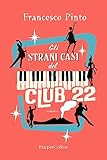 Gli strani casi del Club 22 (Italian Edition)