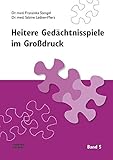 Heitere Gedächtnisspiele im Großdruck, Bd.5: Mit 24 Spielübungen (Heitere Gedächtnisspiele im Grossdruck)