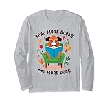Read More Books Pet More Dogs Langarmshirt