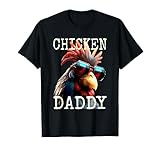 Chicken Daddy Hühner Vater Landwirt Geflügelzüchter Vatertag T-Shirt