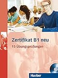 Zertifikat B1 neu: 15 Übungsprüfungen.Deutsch als Fremdsprache / Übungsbuch + MP3-CD (Examenes)