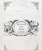 Illustrated ROUND THE RED LAMP: Historical novels (English Edition)