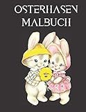 Osterhasen Malbuch: Niedliches Geschenkzeug Mal- und Ratespiel für Kinder, Malbücher für Mädchen und Jungen / 30 Seite 8,5 'x 11', Cover glänzend