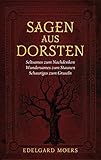 Sagen aus Dorsten: Seltsames zum Nachdenken - Wundersames zum Staunen - Schauriges zum Gruseln