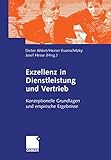 Exzellenz in Dienstleistung und Vertrieb. Konzeptionelle Grundlagen und empirische Ergebnisse