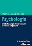 Psychologie: Eine Einführung in ihre Grundlagen und Anwendungsfelder