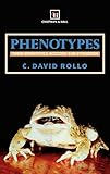 Phenotypes: Their epigenetics, ecology and evolution