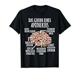 Lustiges Apotheker Gehirn | Geschenk für Pharmazeuten T-Shirt