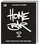 Homebar: Easy Cocktails für Zuhause