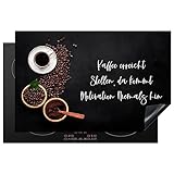 KitchenYeah© Herdabdeckplatte Einteilig Ceranfeld Abdeckplatte Küche Ceranfeldabdeckung Anti Rutsch Matte Aufrollbar Zitate & Sprüche - ''Kaffee erreicht stellen, da kommt..'' - 81.6x52.7 cm