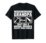 Lustige Holzbearbeitung für Holzarbeiten, Opa, Vater, Herren, Holzarbeiter T-Shirt
