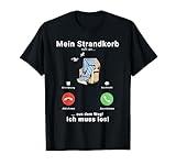 Strandkorb Anruf Telefon Strand Ostsee Nordsee T-Shirt