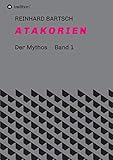 A T A K O R I E N: DER MYTHOS Band 1