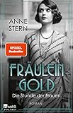 Fräulein Gold: Die Stunde der Frauen (Die Hebamme von Berlin 4)