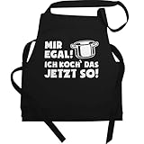 Shirtracer Schürze - Kochschürze lustig - Mir egal ich koch das jetzt so - Topf - 80 cm x 73 cm (H x B) - Schwarz - lustige geschenke für köche küchen küche witzig apron schürtze kochen spruch - X967