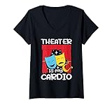 Damen Theater Is My Cardio für einen Schauspieler Theater Fan T-Shirt mit V-Ausschnitt