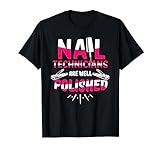 Nail Technician Polish Nail Tech Artist Manicurist DA1 T-Shirt