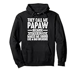 Sie nennen mich Papaw, weil mein Partner in Sachen Kriminalität, Opa Pullover Hoodie