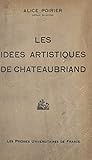 Les idées artistiques de Chateaubriand: Les Sources (French Edition)