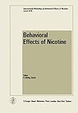 Behavioral Effects of Nicotine: International Workshop, Zürich, September 1976 (English Edition)