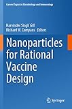 Nanoparticles for Rational Vaccine Design (Current Topics in Microbiology and Immunology, 433, Band 433)