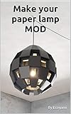 Make your paper lamp shade MOD: 3D puzzle | Paper lampshade | Papercraft template (English Edition)