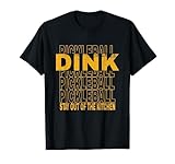 Pickleball Stay Out Of The Kitchen Lustiger Pickleballer Dink T-Shirt