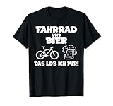 Fahrrad Und Bier Lob Ich Mir Radfahrer Biertrinker Radtour T-Shirt