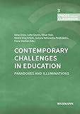 Contemporary Challenges in Education: Paradoxes and Illuminations (Voices from the classroom)