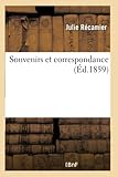 Souvenirs et correspondance