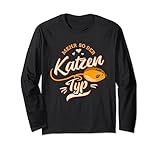 Lustiges Katzentyp Katzenfan Katzenbesitzer Katze Langarmshirt