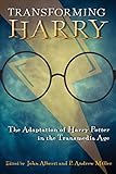 Transforming Harry: The Adaptation of Harry Potter in the Transmedia Age (Contemporary Approaches to Film and Media)