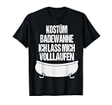 Badewanne Lustiges Witziges Karneval Shirt Faschings Kostüm T-Shirt