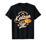 Lustiges Katzentyp Katzenfan Katzenbesitzer Katze T-Shirt