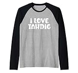 I love Tahdig Persischer Feinschmecker, Iran, lustig, I love TAHDIG Raglan
