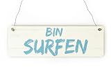 Interluxe Schild mit Spruch Türschild Bin SURFEN Holzschild Surfer Dekoration Geschenk für Freund Freundin Schwester Bruder Kumpel