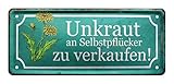 helges-shop Blechschild Unkraut an Selberpfücker Deko Metallschild mit lustigen Spruch - witziges Wandbild für Pflanzen und Gartenfreunde - Willkommen Schild - Gartendeko Geschenk - 28x12cm