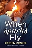 When Sparks Fly: An absolutely addictive lesbian romance novel (English Edition)