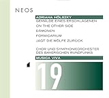 Musica Viva, Vol. 19: Adriana Hoelszky - Gemälde eines Erschlagenen / On the other Side / Dämonen / Formicarium / Jagt die Wölfe zurück