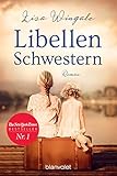 Libellenschwestern: Roman - Der New-York-Times-Bestseller