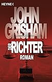 Der Richter: Roman