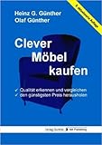 Clever Möbel kaufen: Qualität erkennen und vergleichen, den günstigsten Preis herausholen ( 8. Januar 2013 )